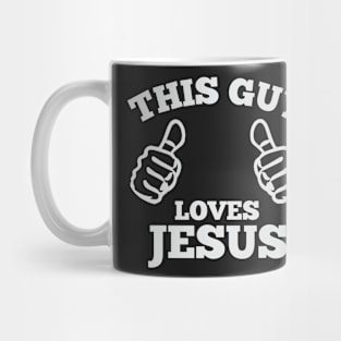 This Guy Loves Jesus Mug